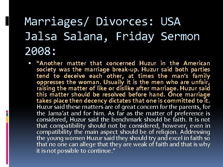 Marriages/ Divorces: USA Jalsa Salana, Friday Sermon 2008: “Another matter that concerned Huzur in