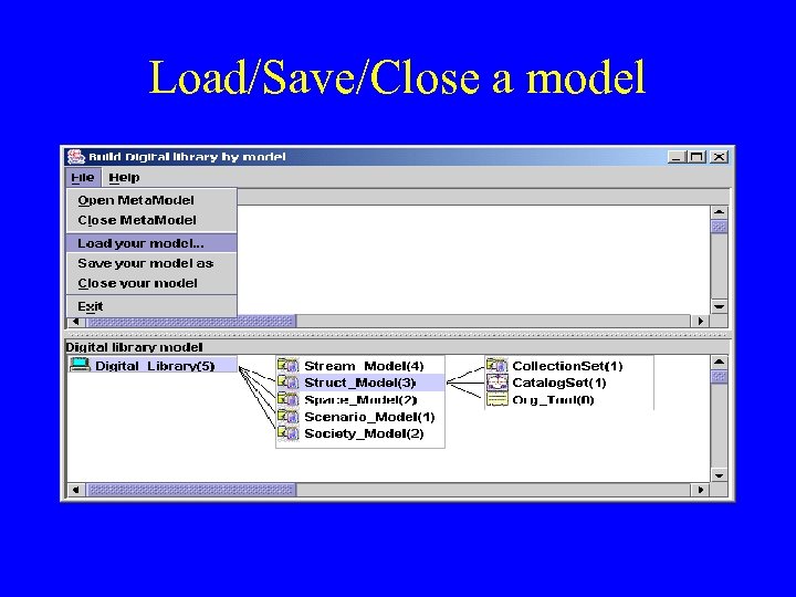 Load/Save/Close a model 