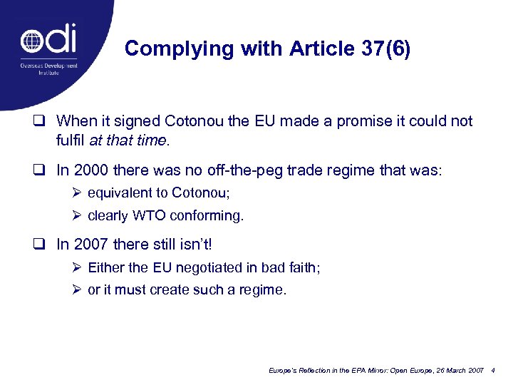 Complying with Article 37(6) q When it signed Cotonou the EU made a promise