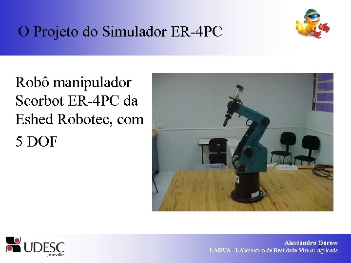 O Projeto do Simulador ER-4 PC Robô manipulador Scorbot ER-4 PC da Eshed Robotec,