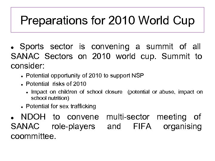Preparations for 2010 World Cup Sports sector is convening a summit of all SANAC