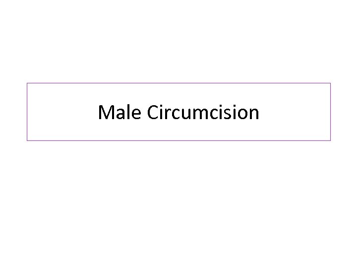 Male Circumcision 