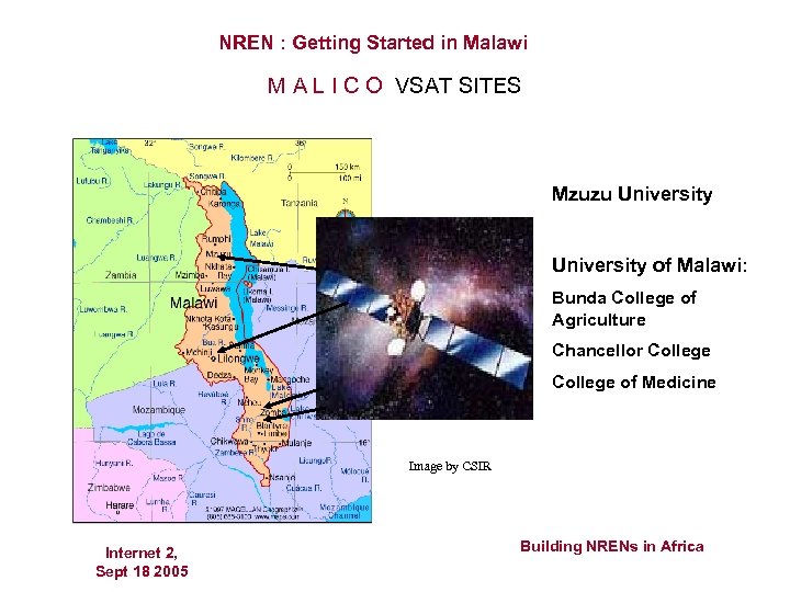 NREN : Getting Started in Malawi M A L I C O VSAT SITES