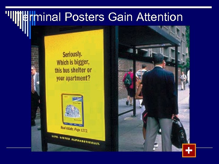 Terminal Posters Gain Attention + 