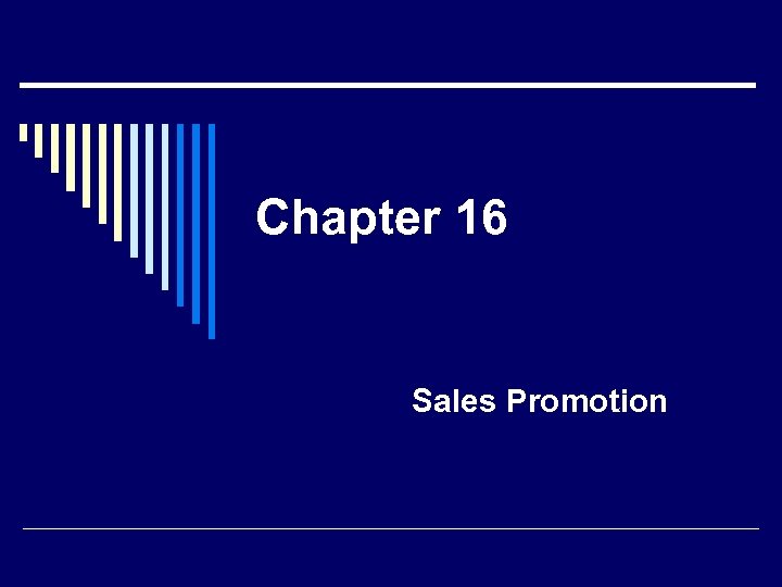 Chapter 16 Sales Promotion 