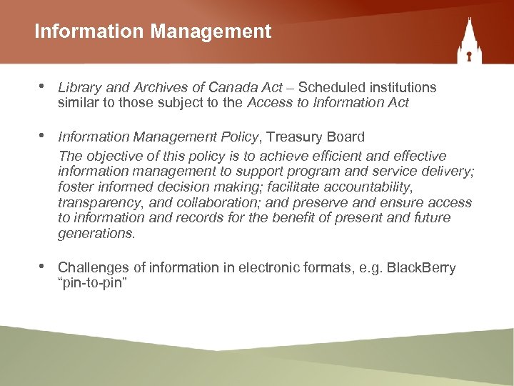 Information Management • Library and Archives of Canada Act – Scheduled institutions similar to
