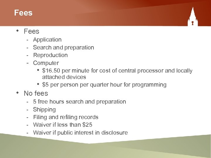 Fees • Fees - Application - Search and preparation - Reproduction - Computer •