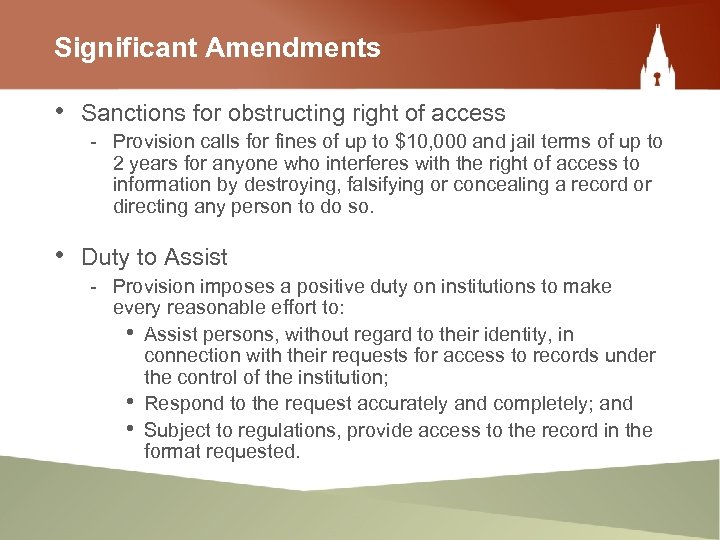Significant Amendments • Sanctions for obstructing right of access - Provision calls for fines