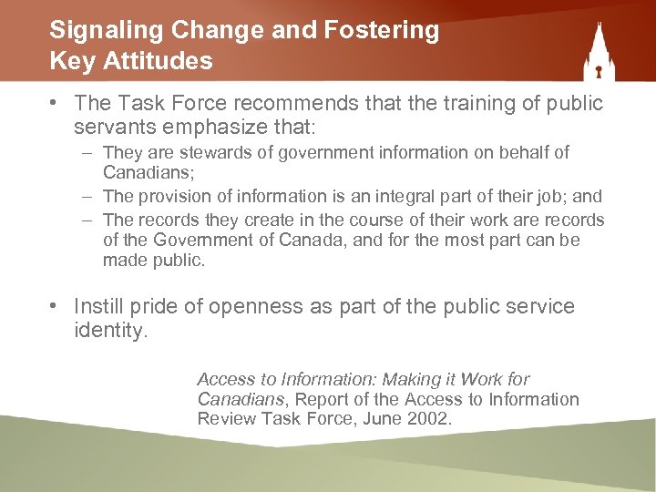 Signaling Change and Fostering Key Attitudes • The Task Force recommends that the training