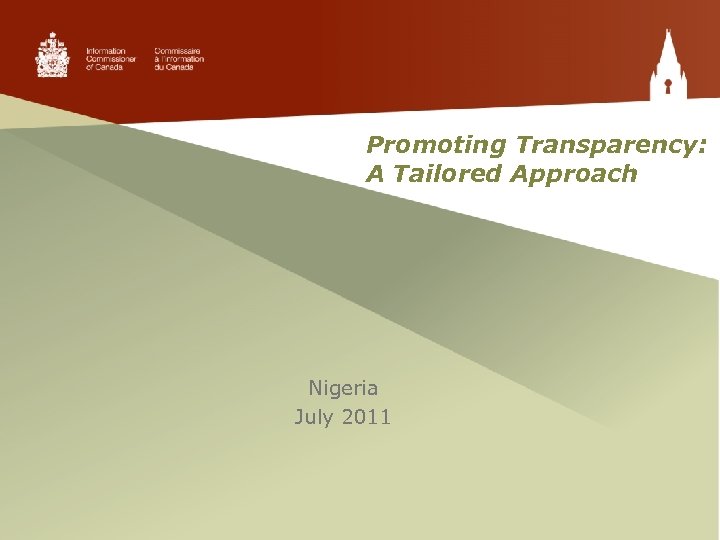 Promoting Transparency: A Tailored Approach Nigeria July 2011 