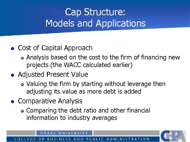 Cap Structure: Models and Applications Cost of Capital Approach Analysis based on the cost