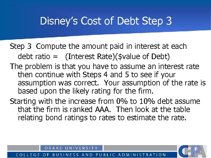 Disney’s Cost of Debt Step 3 Compute the amount paid in interest at each