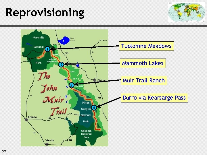 Reprovisioning Tuolomne Meadows 1 Mammoth Lakes 2 Muir Trail Ranch 3 Burro via Kearsarge
