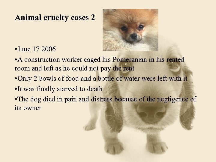 Animal cruelty cases 2 • June 17 2006 • A construction worker caged his
