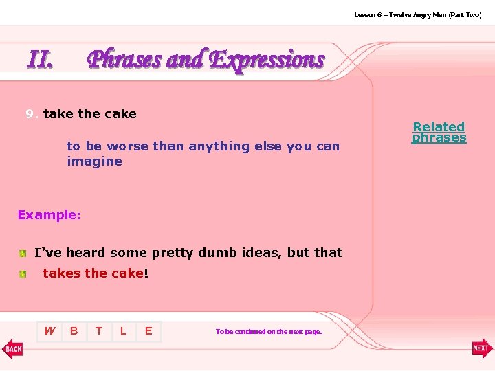 Lesson 6 – Twelve Angry Men (Part Two) II. Phrases and Expressions 9. take