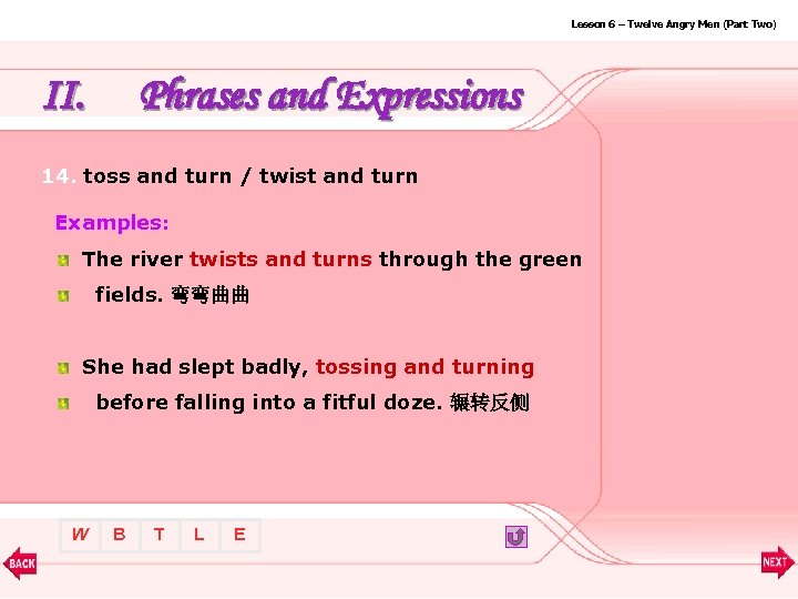 Lesson 6 – Twelve Angry Men (Part Two) II. Phrases and Expressions 14. toss