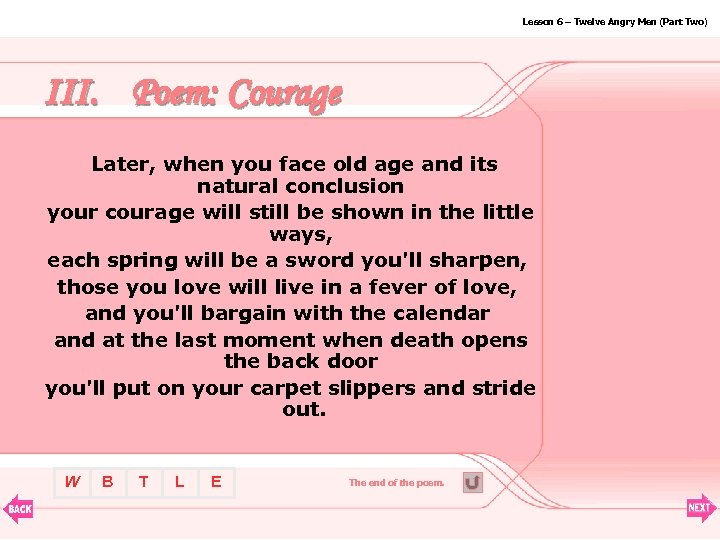 Lesson 6 – Twelve Angry Men (Part Two) III. Poem: Courage Later, when you