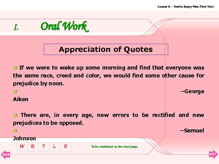 Lesson 6 – Twelve Angry Men (Part Two) Oral Work I. Appreciation of Quotes