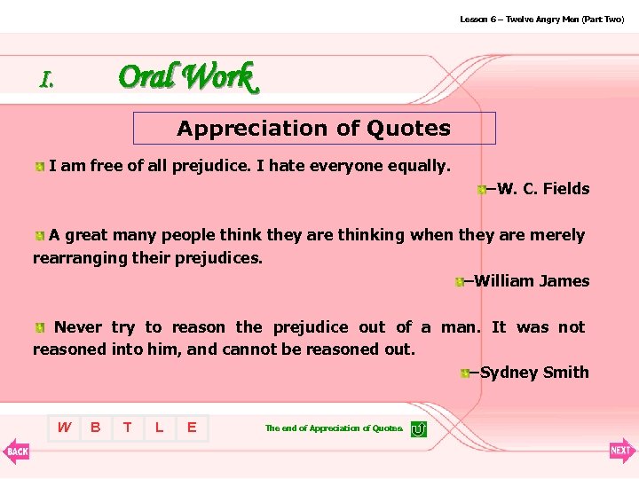 Lesson 6 – Twelve Angry Men (Part Two) Oral Work I. Appreciation of Quotes