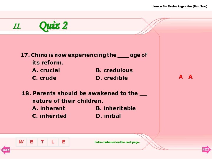 Lesson 6 – Twelve Angry Men (Part Two) Quiz 2 II. 17. China is
