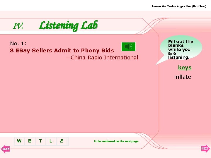 Lesson 6 – Twelve Angry Men (Part Two) Listening Lab IV. No. 1: 8