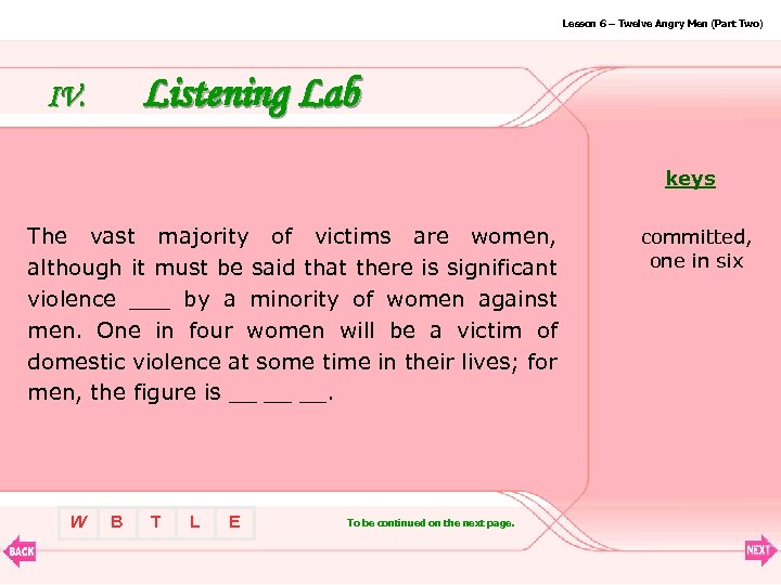 Lesson 6 – Twelve Angry Men (Part Two) Listening Lab IV. keys The vast