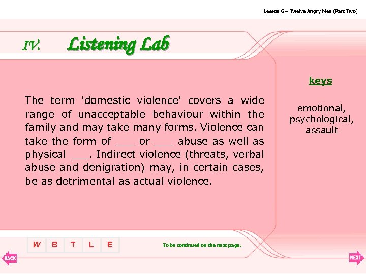 Lesson 6 – Twelve Angry Men (Part Two) Listening Lab IV. keys The term