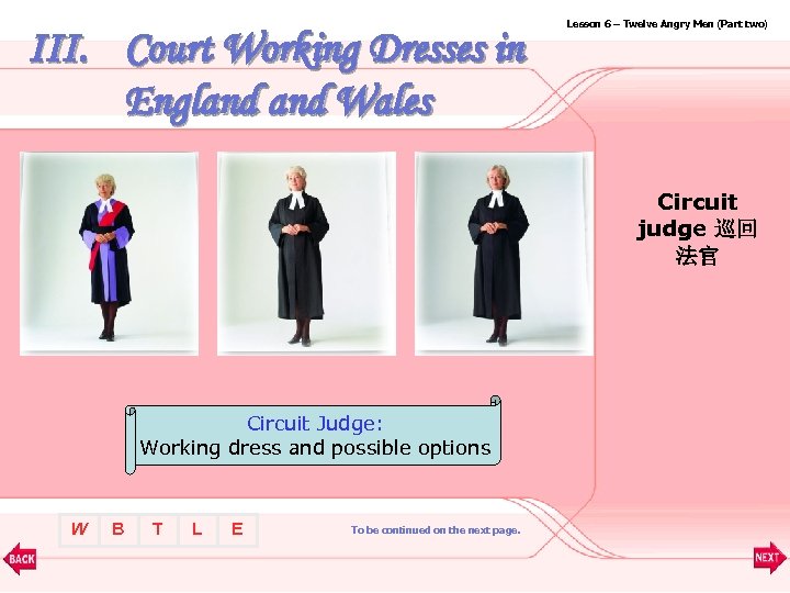 III. Court Working Dresses in England Wales Lesson 6 – Twelve Angry Men (Part