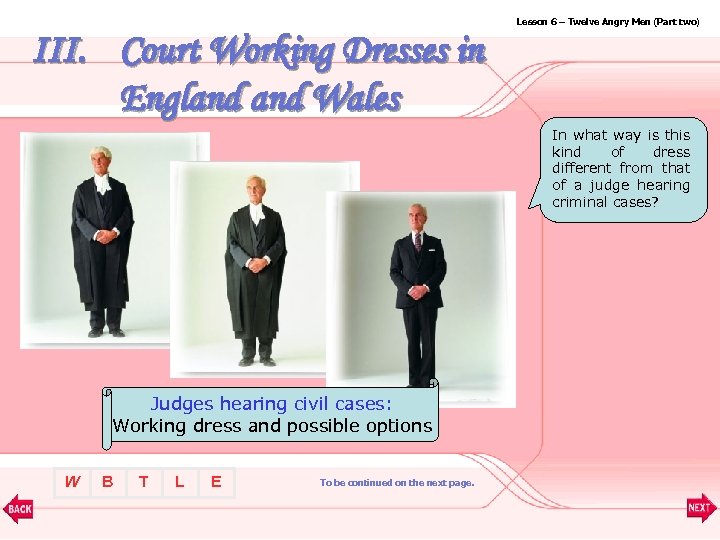 Lesson 6 – Twelve Angry Men (Part two) III. Court Working Dresses in England
