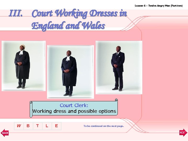 Lesson 6 – Twelve Angry Men (Part two) III. Court Working Dresses in England