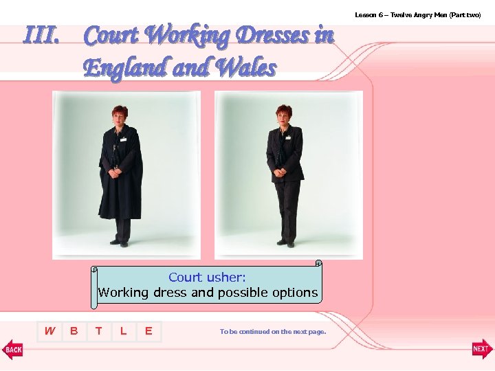Lesson 6 – Twelve Angry Men (Part two) III. Court Working Dresses in England