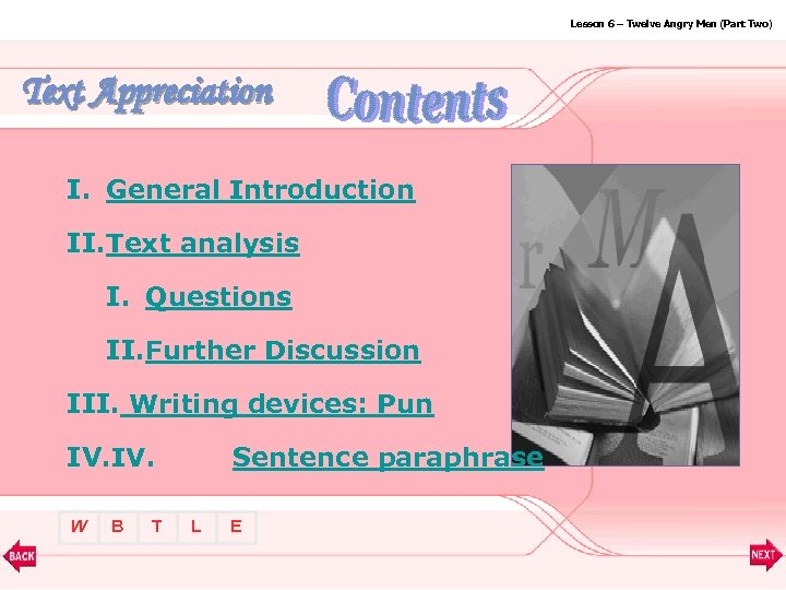 Lesson 6 – Twelve Angry Men (Part Two) Text Appreciation I. General Introduction II.