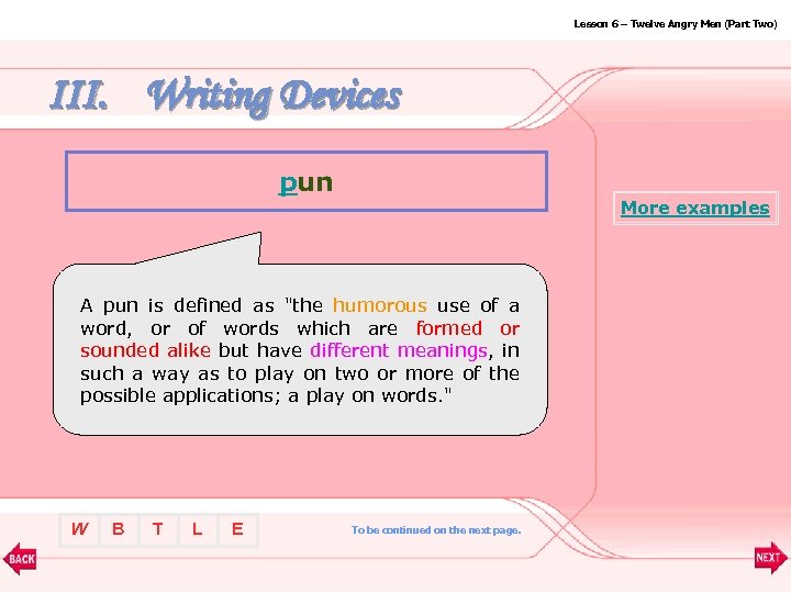 Lesson 6 – Twelve Angry Men (Part Two) III. Writing Devices pun More examples
