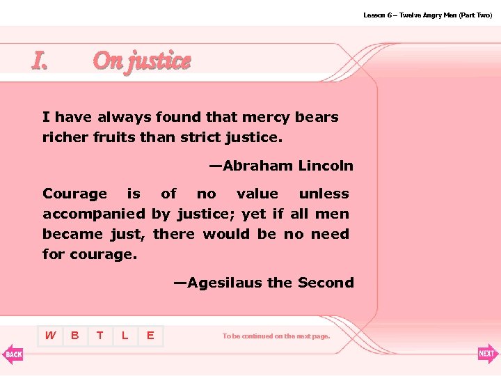 Lesson 6 – Twelve Angry Men (Part Two) I. On justice I have always