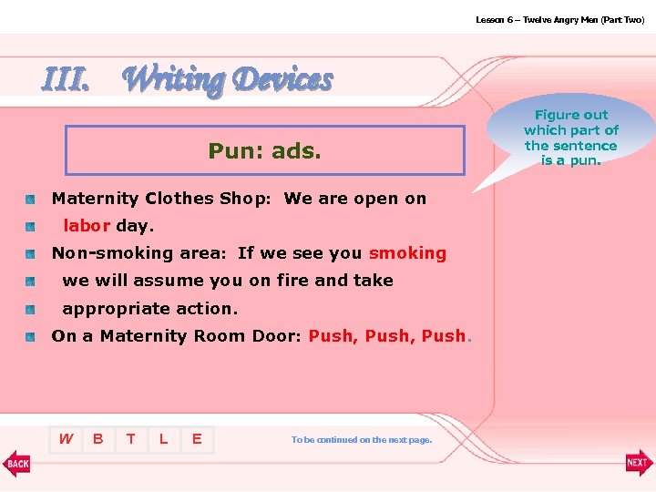 Lesson 6 – Twelve Angry Men (Part Two) III. Writing Devices Pun: ads. Maternity