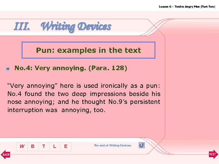 Lesson 6 – Twelve Angry Men (Part Two) III. Writing Devices Pun: examples in