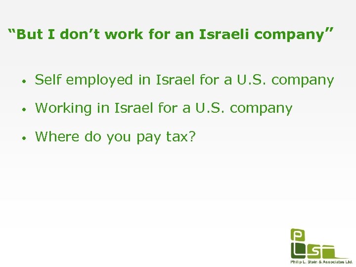 “But I don’t work for an Israeli company” • Self employed in Israel for