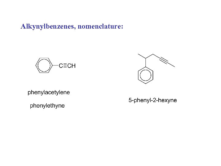 Alkynylbenzenes, nomenclature: 