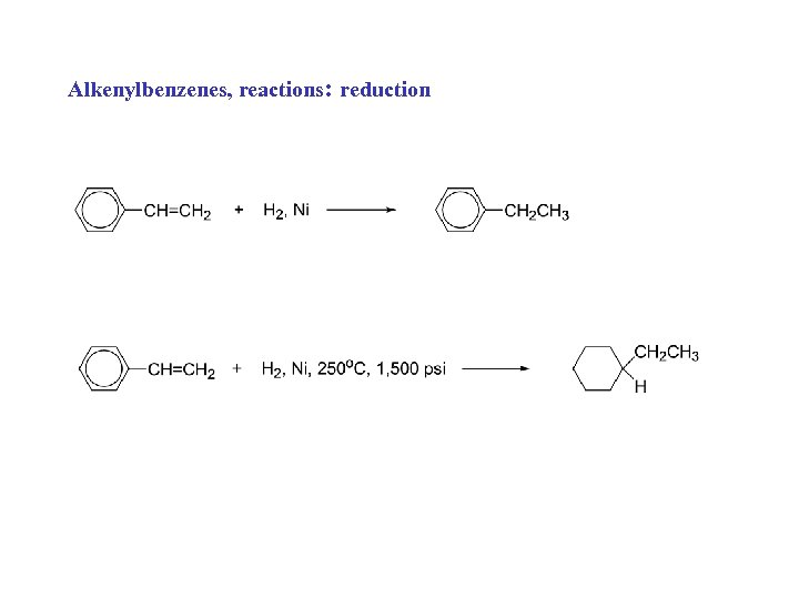 Alkenylbenzenes, reactions: reduction 