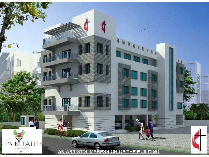 AN ARTIST’S IMPRESSION OF THE BUILDING 