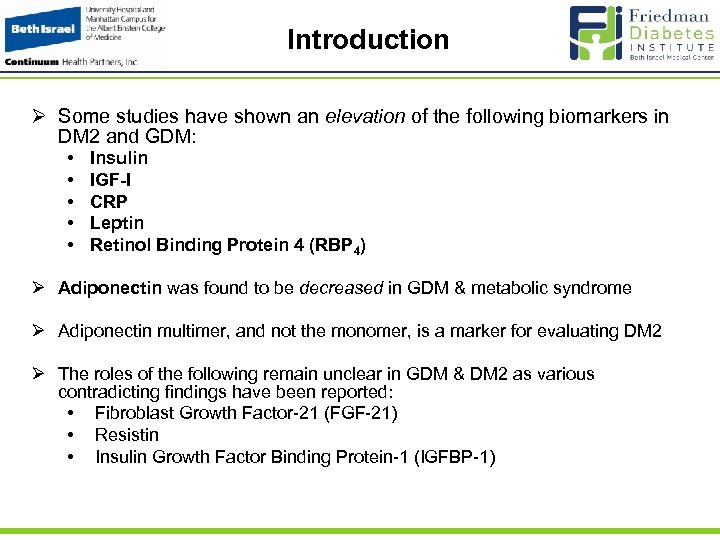 Introduction Ø Some studies have shown an elevation of the following biomarkers in DM