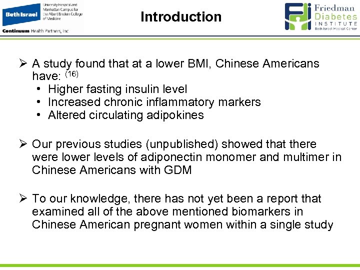 Introduction Ø A study found that at a lower BMI, Chinese Americans have: (16)