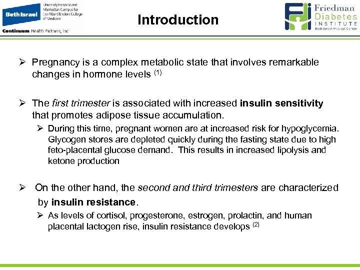 Introduction Ø Pregnancy is a complex metabolic state that involves remarkable changes in hormone