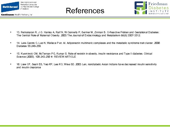 References • 13. Retnakaran R, J. G. Hanley A, Raif N, W. Connelly P,