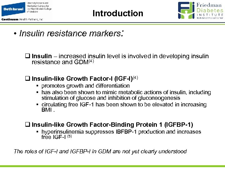 Introduction • Insulin resistance markers: q Insulin – increased insulin level is involved in