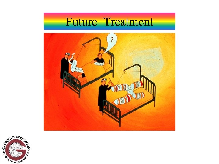 Future Treatment 