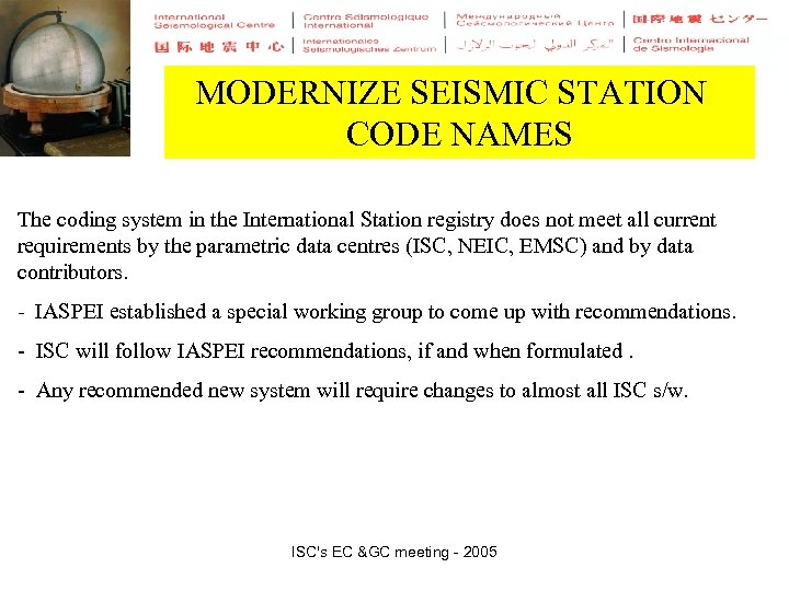 MODERNIZE SEISMIC STATION CODE NAMES The coding system in the International Station registry does