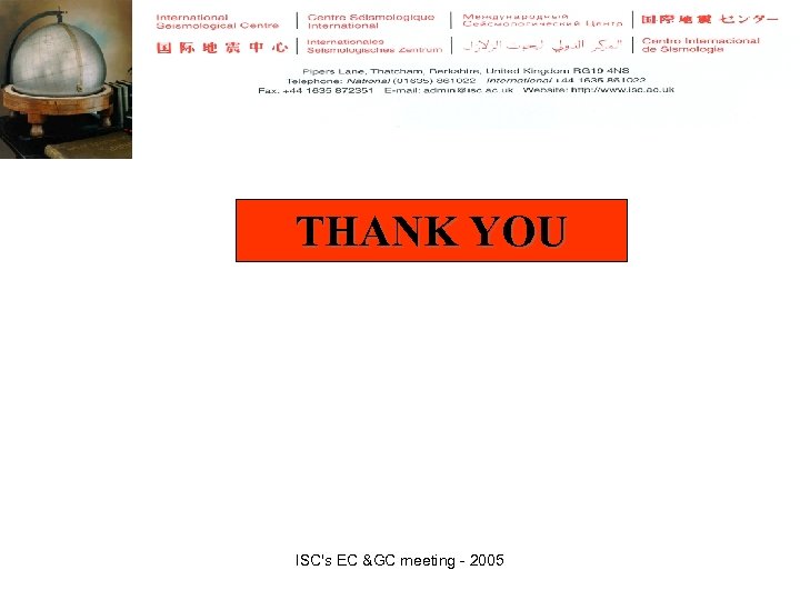 THANK YOU ISC's EC &GC meeting - 2005 