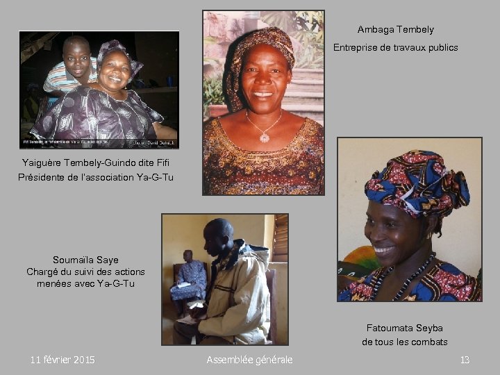 Ambaga Tembely Entreprise de travaux publics Yaiguère Tembely-Guindo dite Fifi Présidente de l’association Ya-G-Tu