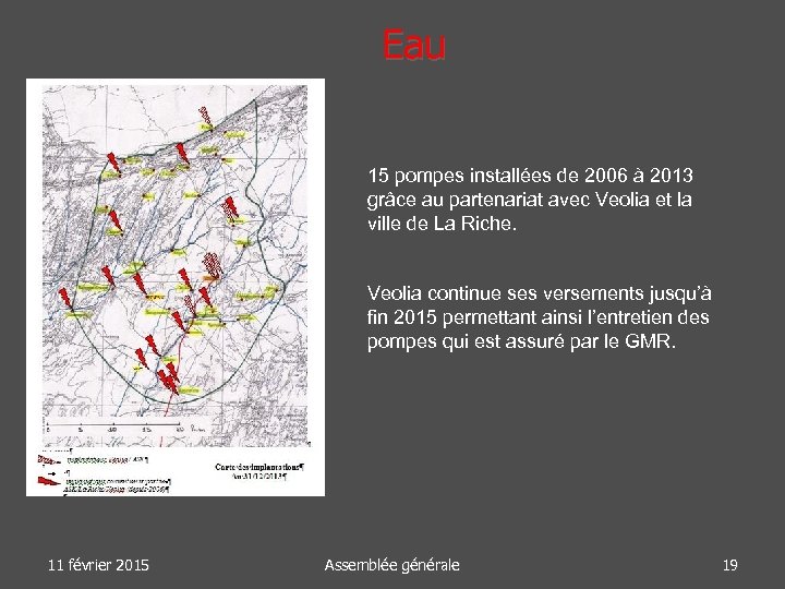 Eau 15 pompes installées de 2006 à 2013 grâce au partenariat avec Veolia et